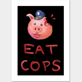 Eat Cops Posters and Art